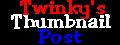 Twinky's Thumbnail Post